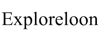 EXPLORELOON