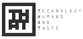 THAT TECHNOLOGY HUMANS AND TASTE