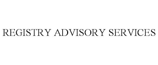 REGISTRY ADVISORY SERVICES