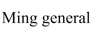MING GENERAL