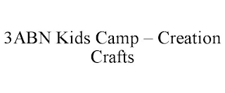3ABN KIDS CAMP - CREATION CRAFTS