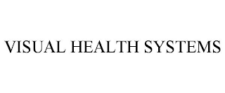 VISUAL HEALTH SYSTEMS