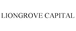 LIONGROVE CAPITAL