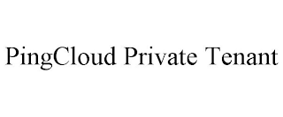 PINGCLOUD PRIVATE TENANT