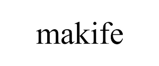 MAKIFE