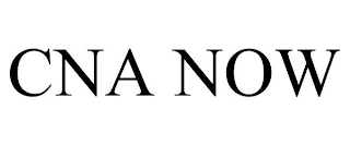 CNA NOW