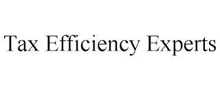 TAX EFFICIENCY EXPERTS