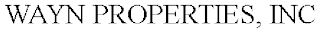 WAYN PROPERTIES, INC