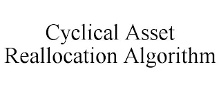 CYCLICAL ASSET REALLOCATION ALGORITHM