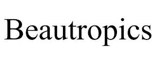 BEAUTROPICS