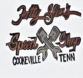 FATTY SLIM'S SPEED SHOP COOKVILLE TENN