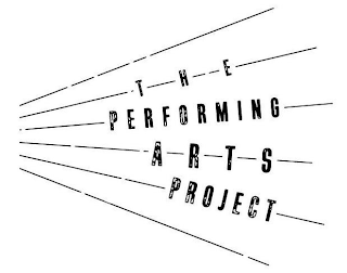 THE PERFORMING ARTS PROJECT