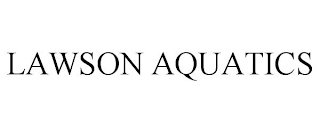 LAWSON AQUATICS