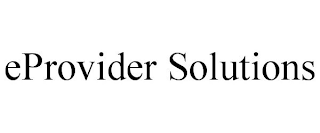 EPROVIDER SOLUTIONS