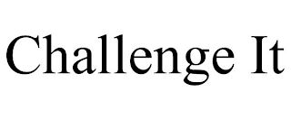 CHALLENGE IT