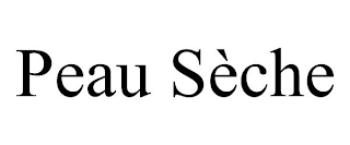 PEAU SÈCHE