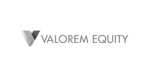 V VALOREM EQUITY