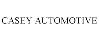 CASEY AUTOMOTIVE