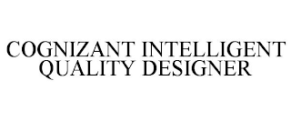 COGNIZANT INTELLIGENT QUALITY DESIGNER