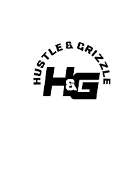 H&G HUSTLE & GRIZZLE