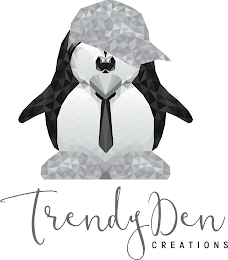 TRENDY DEN CREATIONS