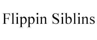 FLIPPIN SIBLINS