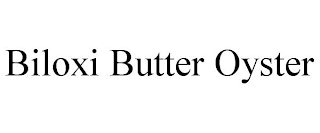 BILOXI BUTTER OYSTER