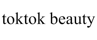 TOKTOK BEAUTY