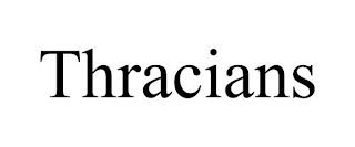 THRACIANS