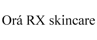 ORÁ RX SKINCARE