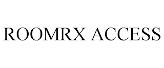 ROOMRX ACCESS