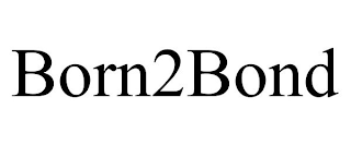 BORN2BOND