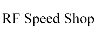 RF SPEED SHOP