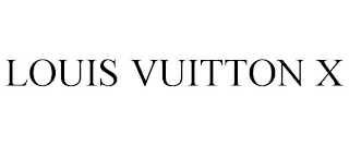 LOUIS VUITTON X