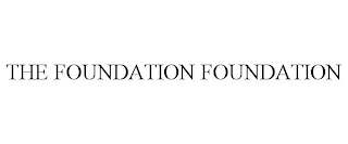 THE FOUNDATION FOUNDATION