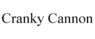 CRANKY CANNON