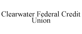 CLEARWATER FEDERAL CREDIT UNION