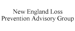 NEW ENGLAND LOSS PREVENTION ADVISORY GROUP