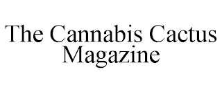 THE CANNABIS CACTUS MAGAZINE