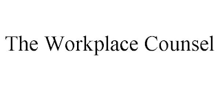 THE WORKPLACE COUNSEL