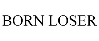 BORN LOSER