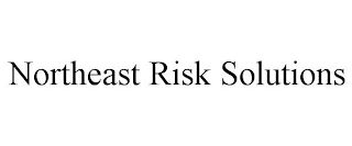 NORTHEAST RISK SOLUTIONS