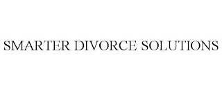 SMARTER DIVORCE SOLUTIONS