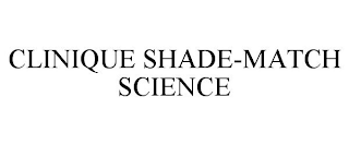 CLINIQUE SHADE-MATCH SCIENCE