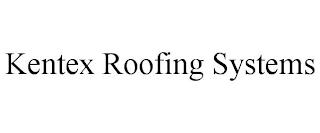 KENTEX ROOFING SYSTEMS