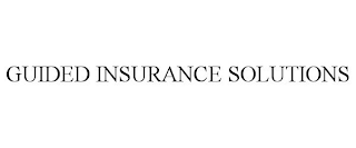 GUIDED INSURANCE SOLUTIONS