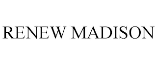 RENEW MADISON