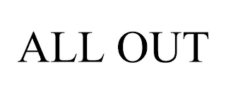 ALL OUT