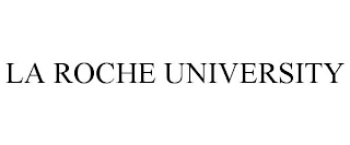 LA ROCHE UNIVERSITY