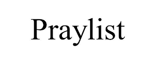 PRAYLIST